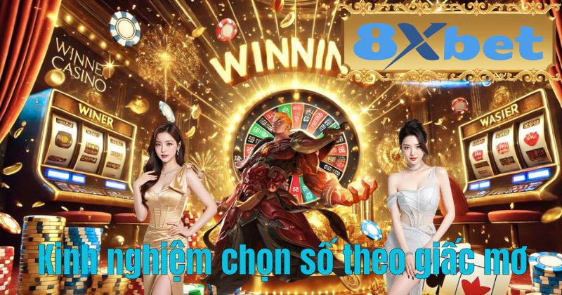 Kinh nghiệm chọn số theo giấc mơ