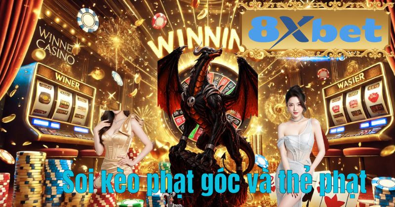 Soi kèo phạt góc và thẻ phạt
